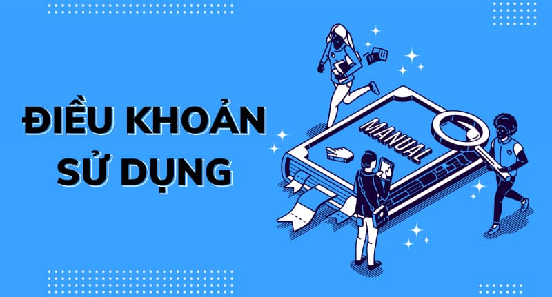Điều khoản sử dụng - Cập Nhật Tại Nhà Cái Mới Nhất 2 Chi tiết Điều khoản sử dụng đăng ký