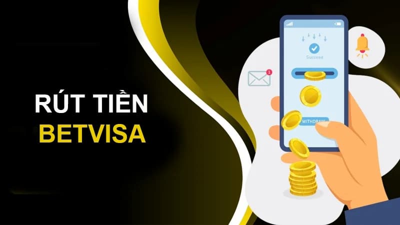 Hướng dẫn rút tiền Betvisa từ A-Z cho anh em game thủ 1 Danh sách những phương thức rút tiền Betvisa hiệu quả nhất hiện nay