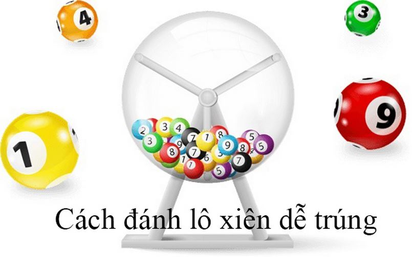 Lô Xiên 2 Là Gì? Cách Chơi Lô Xiên 2 Chuẩn Xác Như Cao Thủ 3 Một số lưu ý khi đánh lô xiên đôi